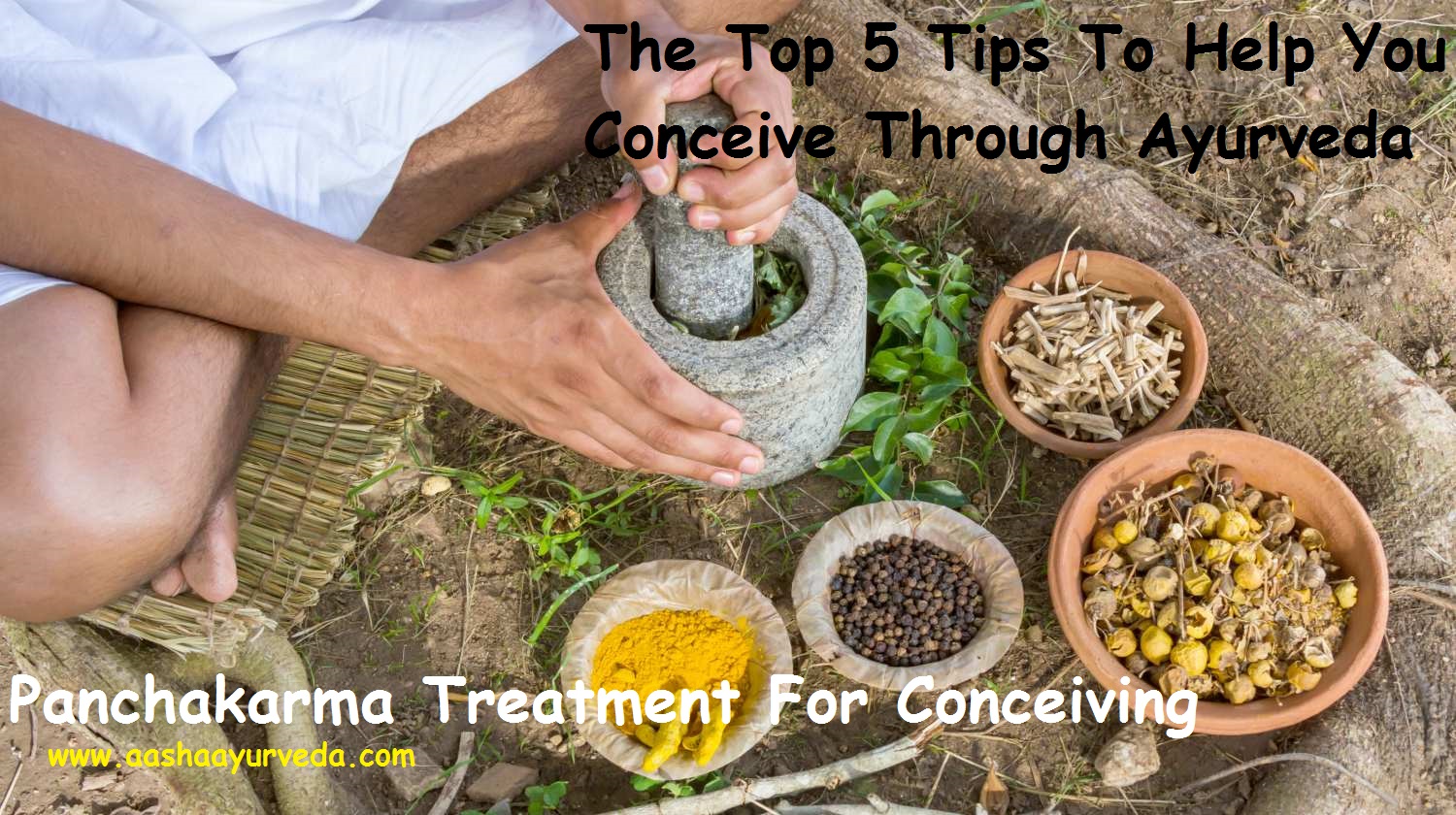 The Top 5 Tips To Help You Conceive Through Ayurveda